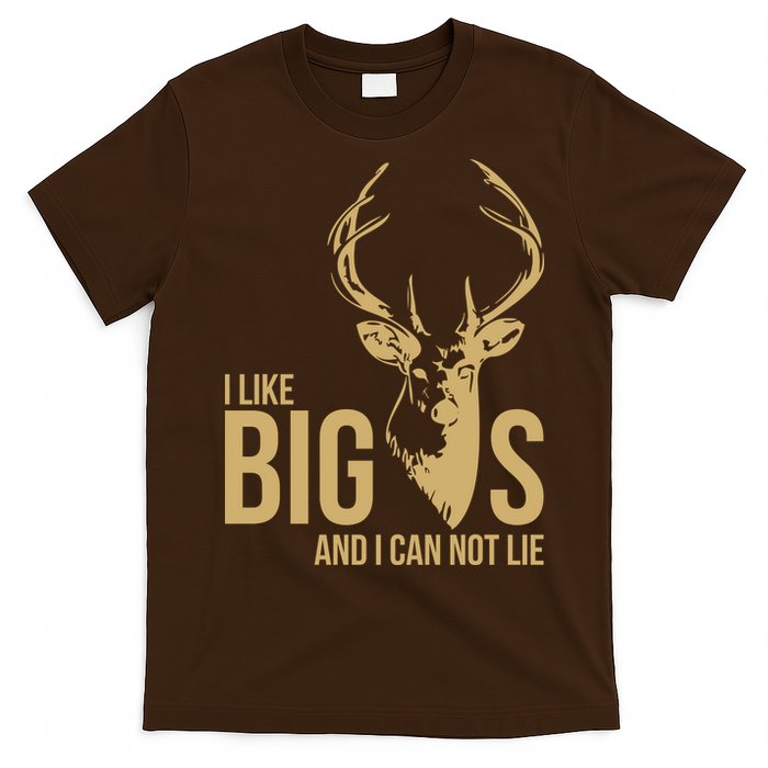 I Like Big Bucks and I Cannot Lie T-Shirt