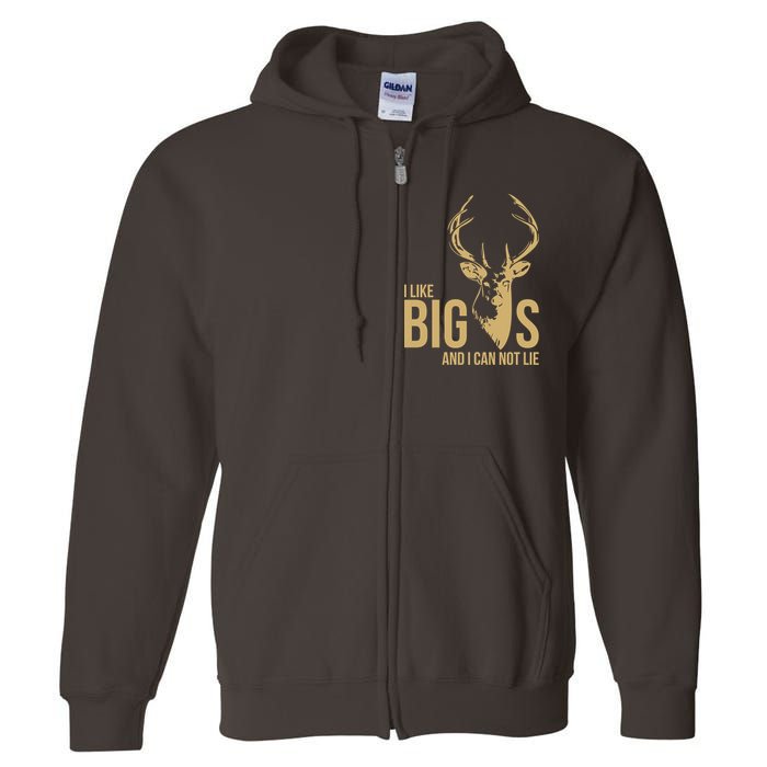 I Like Big Bucks and I Cannot Lie Full Zip Hoodie