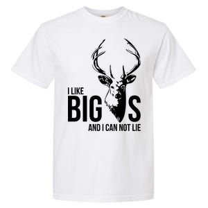 I Like Big Bucks and I Cannot Lie Garment-Dyed Heavyweight T-Shirt