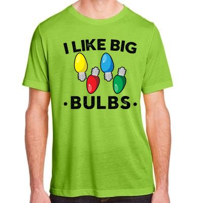 I Like Big Bulbs Funny Christmas Lights Adult ChromaSoft Performance T-Shirt