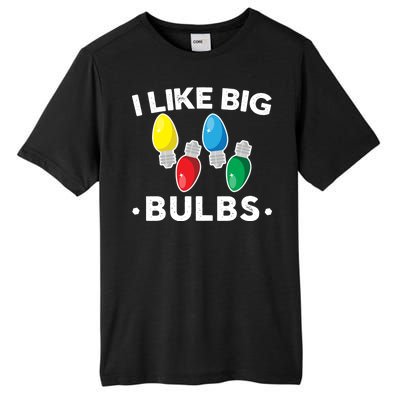 I Like Big Bulbs Funny Christmas Lights Tall Fusion ChromaSoft Performance T-Shirt