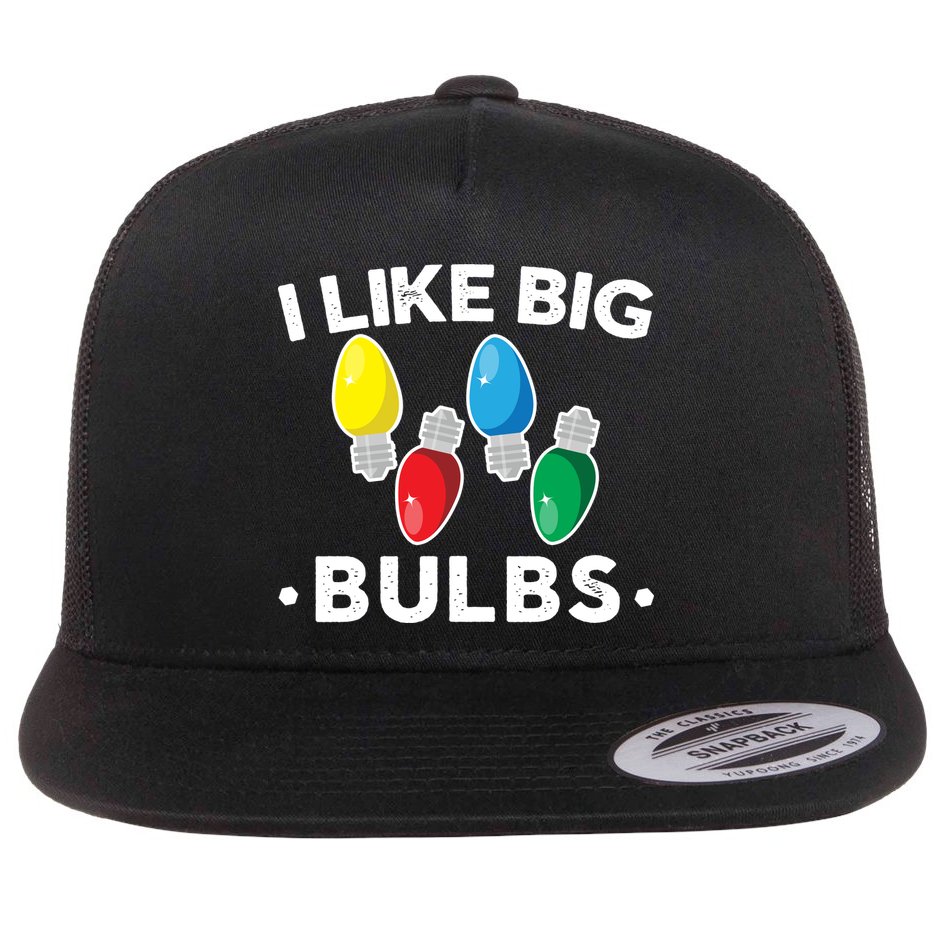 I Like Big Bulbs Funny Christmas Lights Flat Bill Trucker Hat