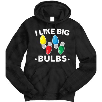 I Like Big Bulbs Funny Christmas Lights Tie Dye Hoodie