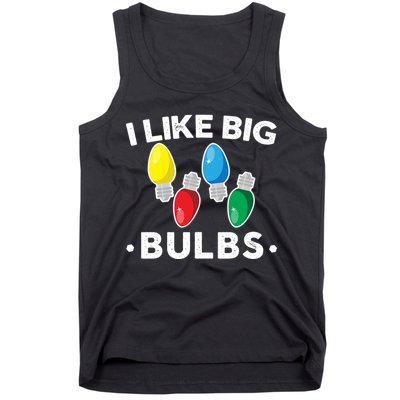 I Like Big Bulbs Funny Christmas Lights Tank Top