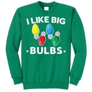 I Like Big Bulbs Funny Christmas Lights Sweatshirt