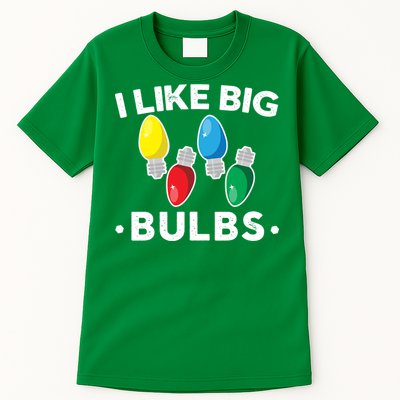 I Like Big Bulbs Funny Christmas Lights Tall T-Shirt