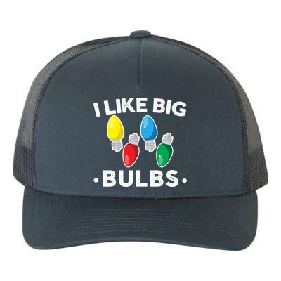 I Like Big Bulbs Funny Christmas Lights Yupoong Adult 5-Panel Trucker Hat