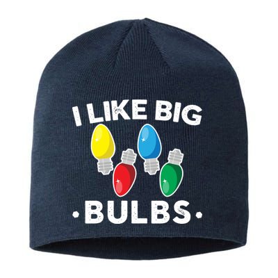 I Like Big Bulbs Funny Christmas Lights Sustainable Beanie