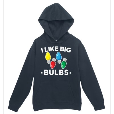 I Like Big Bulbs Funny Christmas Lights Urban Pullover Hoodie