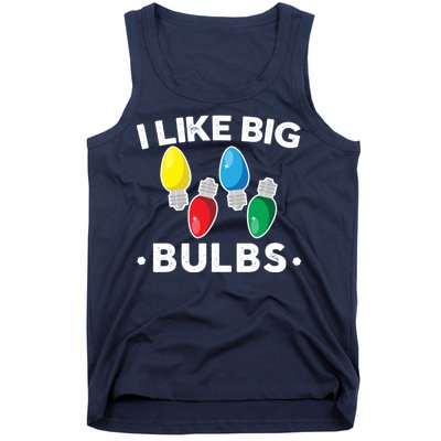 I Like Big Bulbs Funny Christmas Lights Tank Top