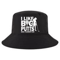I Like Big Putts And I Cannot Lie Golf Cool Comfort Performance Bucket Hat