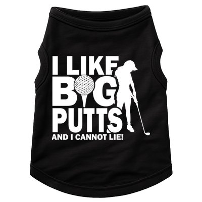 I Like Big Putts And I Cannot Lie Golf Doggie Tank