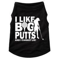 I Like Big Putts And I Cannot Lie Golf Doggie Tank