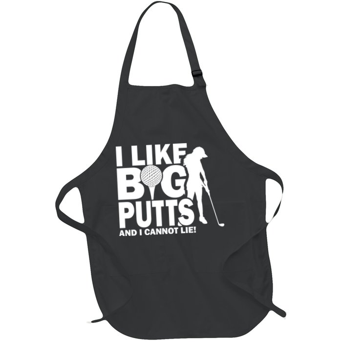 I Like Big Putts And I Cannot Lie Golf Apron