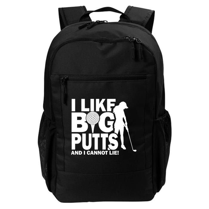 I Like Big Putts And I Cannot Lie Golf Backpack
