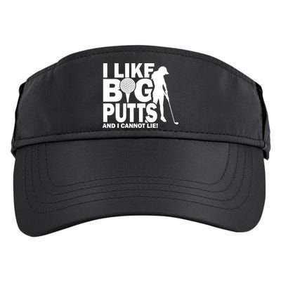 I Like Big Putts And I Cannot Lie Golf Adult Drive Performance Visor