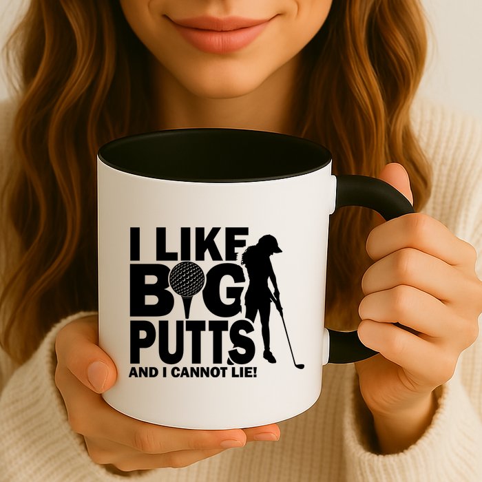 I Like Big Putts And I Cannot Lie Golf Mug
