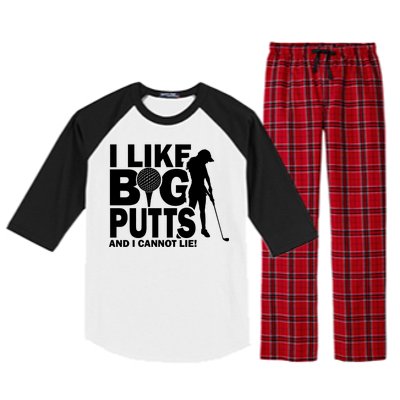 I Like Big Putts And I Cannot Lie Golf Raglan Sleeve Pajama Set