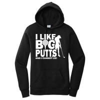 I Like Big Putts And I Cannot Lie Golf Women's Pullover Hoodie