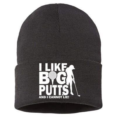 I Like Big Putts And I Cannot Lie Golf Sustainable Knit Beanie