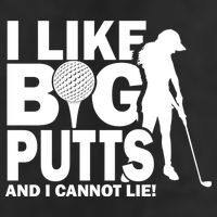 I Like Big Putts And I Cannot Lie Golf Trucker Hat