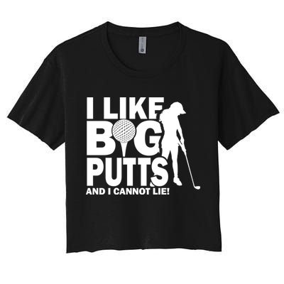 I Like Big Putts And I Cannot Lie Golf Crop Top