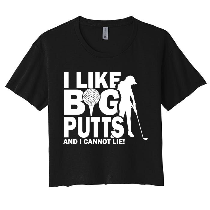 I Like Big Putts And I Cannot Lie Golf Crop Top