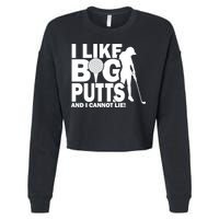 I Like Big Putts And I Cannot Lie Golf Cropped Pullover Crew