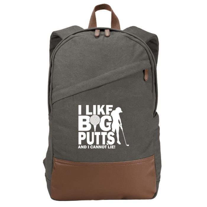 I Like Big Putts And I Cannot Lie Golf Cotton Canvas Backpack