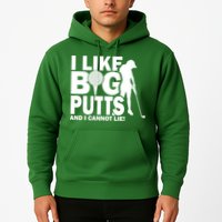 I Like Big Putts And I Cannot Lie Golf Hoodie