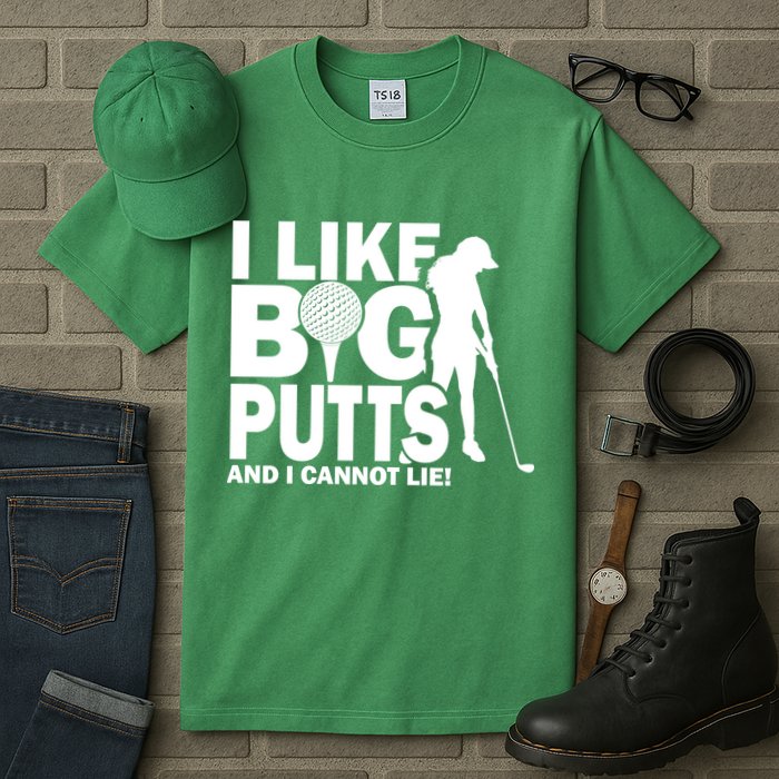 I Like Big Putts And I Cannot Lie Golf Tall T-Shirt