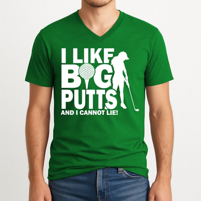 I Like Big Putts And I Cannot Lie Golf V-Neck T-Shirt