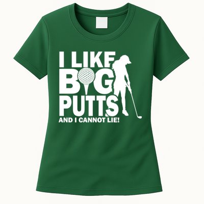 I Like Big Putts And I Cannot Lie Golf Womens T-Shirt