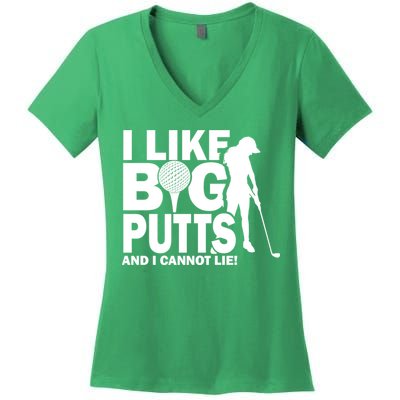I Like Big Putts And I Cannot Lie Golf Women's V-Neck T-Shirt