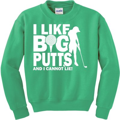 I Like Big Putts And I Cannot Lie Golf Kids Sweatshirt