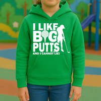 I Like Big Putts And I Cannot Lie Golf Kids Hoodie