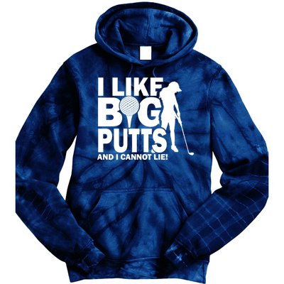 I Like Big Putts And I Cannot Lie Golf Tie Dye Hoodie