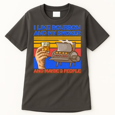 I Like Bourbon My Smoker And Maybe 3 People Tall T-Shirt