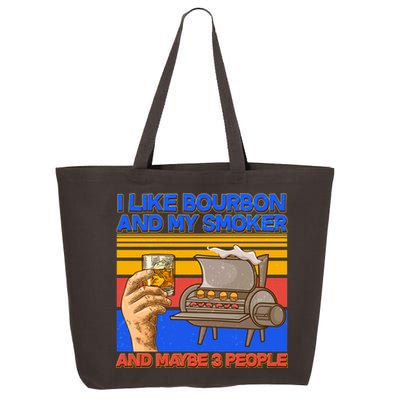 I Like Bourbon My Smoker And Maybe 3 People 25L Jumbo Tote