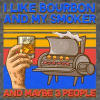 I Like Bourbon My Smoker And Maybe 3 People Wool Snapback Cap