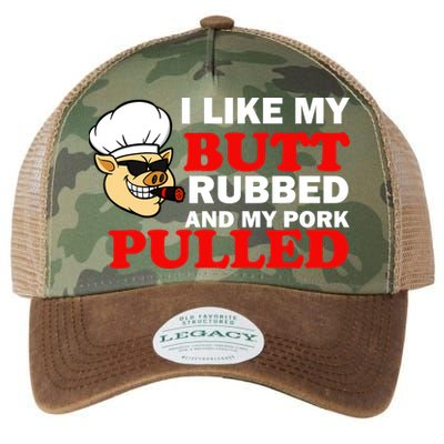 I Like Butt Rubbed And My Pork Pulled Legacy Tie Dye Trucker Hat