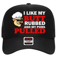 I Like Butt Rubbed And My Pork Pulled Trucker Hat