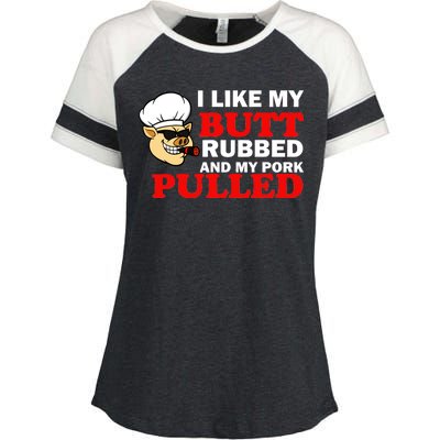 I Like Butt Rubbed And My Pork Pulled Enza Ladies Jersey Colorblock Tee