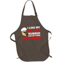 I Like Butt Rubbed And My Pork Pulled Apron