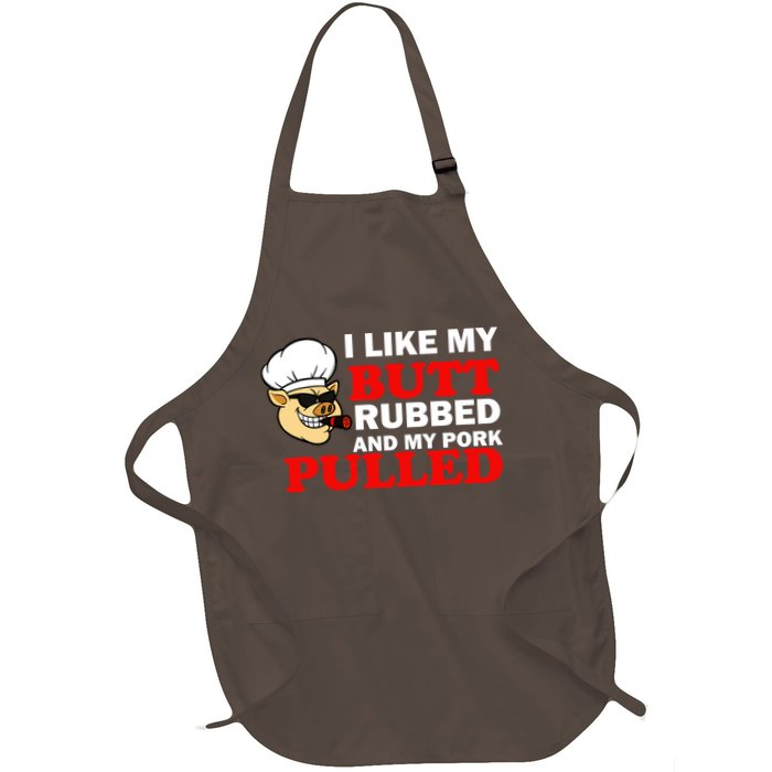 I Like Butt Rubbed And My Pork Pulled Apron