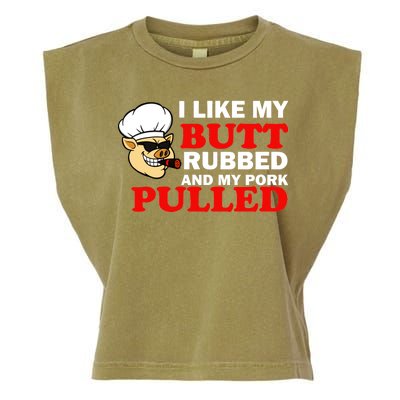 I Like Butt Rubbed And My Pork Pulled Garment-Dyed Women's Muscle Tee