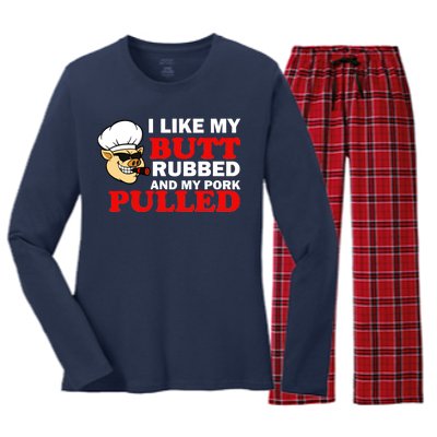 I Like Butt Rubbed And My Pork Pulled Women's Long Sleeve Flannel Pajama Set 