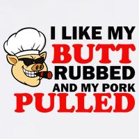 I Like Butt Rubbed And My Pork Pulled Garment-Dyed Sweatshirt