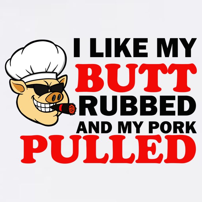 I Like Butt Rubbed And My Pork Pulled Garment-Dyed Sweatshirt