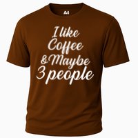 I Like Coffee & Maybe 3 People Cooling Performance Crew T-Shirt